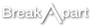 BreakApart